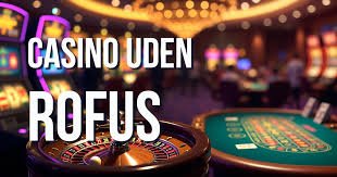 Online Casino Uden om Rufus Skal Du Prøve Denne Mulighed Online Casino Uden om Rufus Skal Du Prøve Denne Mulighed